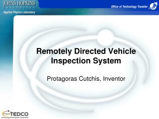 Remotely Directed Vehicle Inspection System Protagoras Cutchis, Inventor