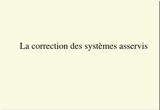 La correction des systèmes asservis