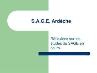 S.A.G.E. Ardèche