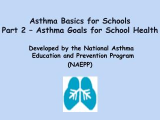 Asthma Basics for Schools Part 2 – Asthma Goals for School Health