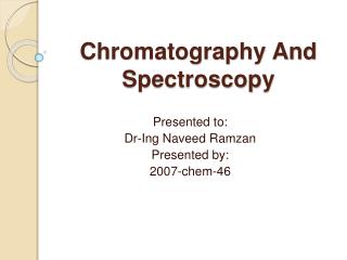 Chromatography And Spectroscopy