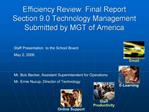 Efficiency Review: Final Report Section 9.0 Technology Management Submitted by MGT of America