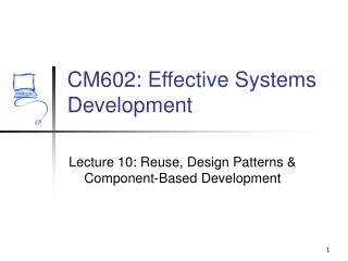 CM602: Effective Systems Development