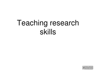 Teaching research skills