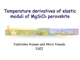 Temperature derivatives of elastic moduli of MgSiO 3 perovskite