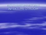 AKUTNI RESPIRATORNI INFEKTI PRI OTROCIH