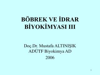 BÖBREK VE İDRAR BİYOKİMYASI III