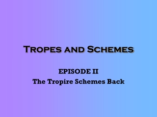 Tropes and Schemes