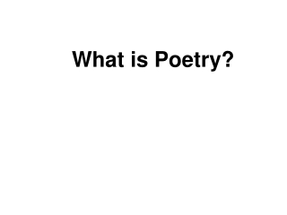 What is Poetry?