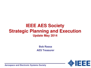 IEEE AES Society  Strategic Planning and Execution  Update May 2014