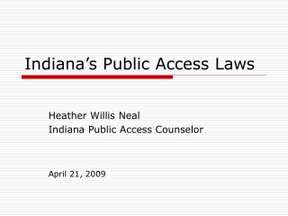 Indiana’s Public Access Laws