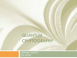 QUANTUM CRYPTOGRAPHY