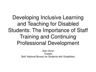 Alan Hurst Trustee  Skill: National Bureau for Students with Disabilities