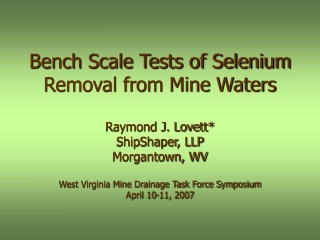 Bench Scale Tests of Selenium Removal from Mine Waters