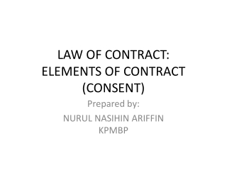 LAW OF CONTRACT: ELEMENTS OF CONTRACT (CONSENT)