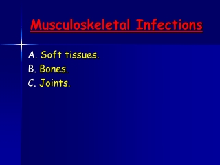 Musculoskeletal Infections