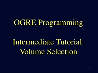 OGRE Programming Intermediate Tutorial: Volume Selection