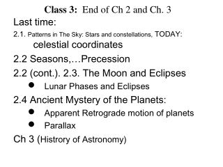 Class 3:   End of Ch 2 and Ch. 3