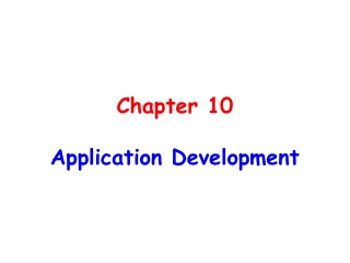 Chapter 10 Application Development