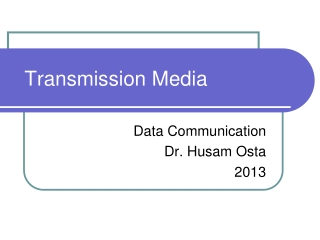 Transmission Media