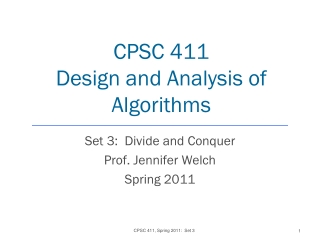 CPSC 411 Design and Analysis of Algorithms