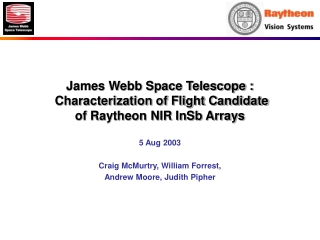 James Webb Space Telescope :  Characterization of Flight Candidate of Raytheon NIR InSb Arrays