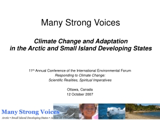 Many Strong Voices Climate Change and Adaptation  in the Arctic and Small Island Developing States