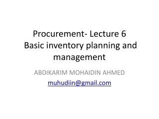 Procurement-  Lecture 6  Basic inventory planning and management