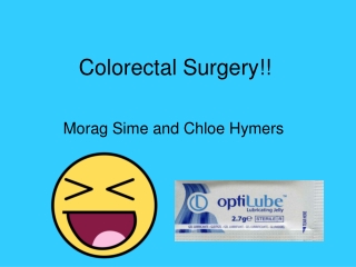 Colorectal Surgery!!