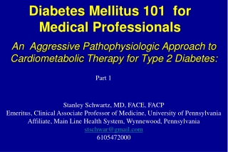 Diabetes Mellitus 101  for  Medical Professionals