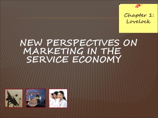 NEW PERSPECTIVES ON    MARKETING IN THE    SERVICE ECONOMY