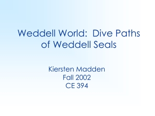 Weddell World:  Dive Paths of Weddell Seals