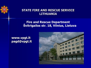 STATE FIRE AND RESCUE SERVICE LITHUANIA