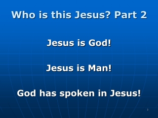 Who is this Jesus? Part 2