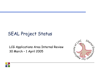 SEAL Project Status