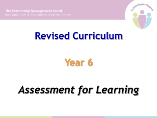 Revised Curriculum Year 6 Assessment for Learning