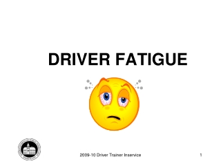 DRIVER FATIGUE