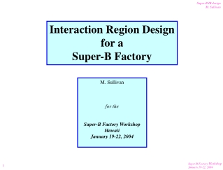 Interaction Region Design for a Super-B Factory