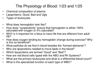 The Physiology of Blood: 1/23 and 1/25