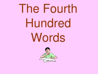 The Fourth Hundred Words
