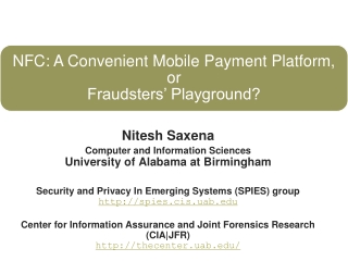 Nitesh Saxena Computer and Information Sciences University of Alabama at Birmingham