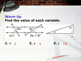 Warm Up Find the value of each variable. 1. x 2. y			 3. z