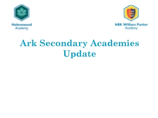 Ark Secondary Academies Update