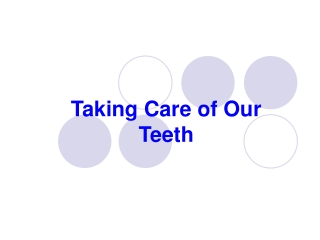 Taking Care of Our Teeth