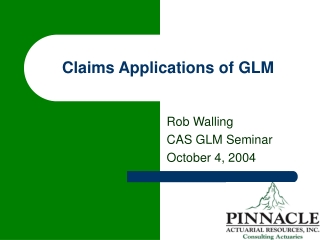 Claims Applications of GLM