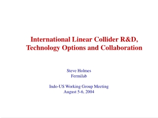 International Linear Collider R&amp;D, Technology Options and Collaboration