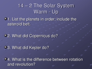 14 – 2 The Solar System Warm - Up