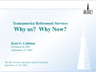 Transamerica Retirement Services Why us?  Why Now?
