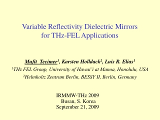 Variable Reflectivity Dielectric Mirrors for THz-FEL Applications
