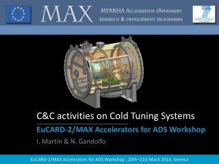 C&amp;C activities on Cold Tuning Systems